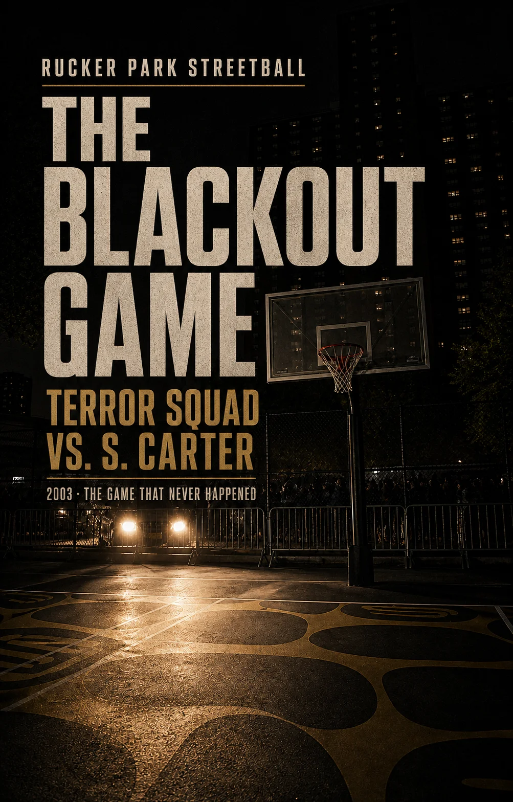 The Blackout Game: Terror Squad vs. S. Carter, 2003. A blackout-night court scene with headlights, a hoop, and Harlem buildings.